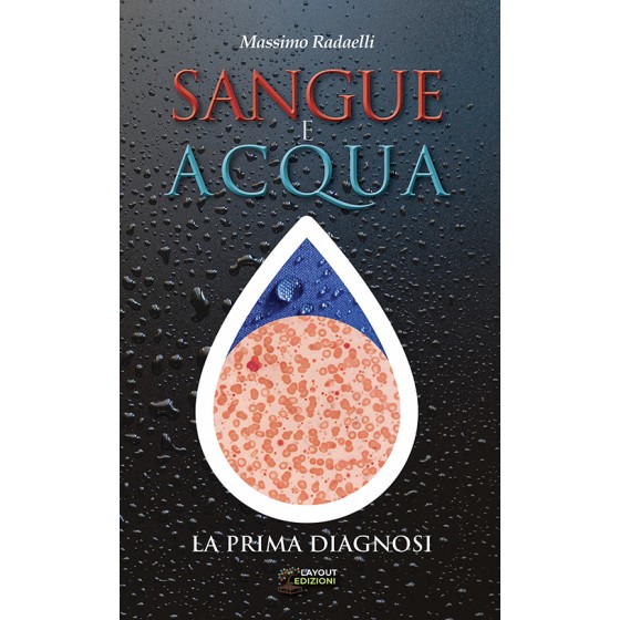 Sangue e acqua - La prima...